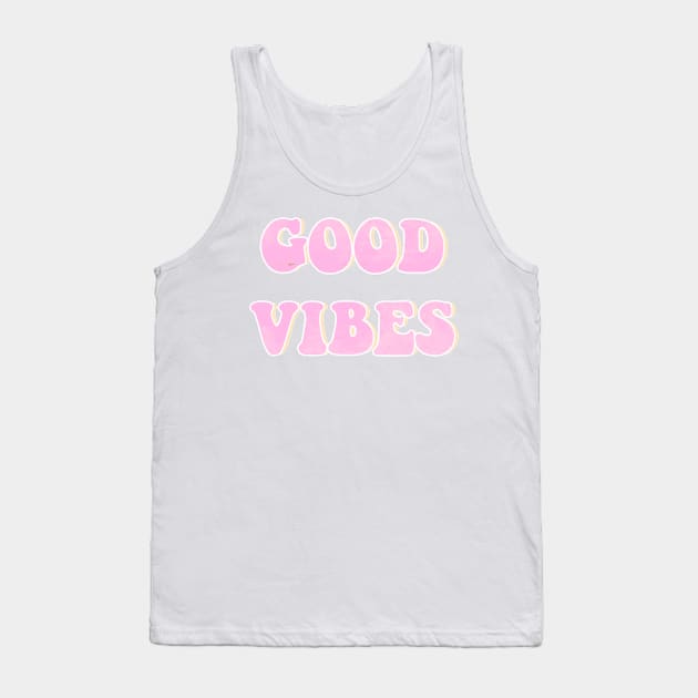 So Chill Good Vibes Tank Top by lolosenese